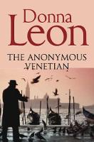 Donna Leon - The Anonymous Venetian - 9781447201632 - V9781447201632