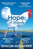 Shalom Auslander - Hope: A Tragedy - 9781447207665 - V9781447207665