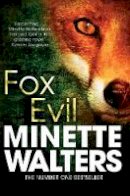 Minette Walters - Fox Evil - 9781447207993 - V9781447207993