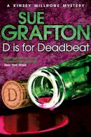 Sue Grafton - D Is for Deadbeat - 9781447212249 - V9781447212249