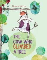 Gemma Merino - The Cow Who Climbed a Tree - 9781447214885 - V9781447214885