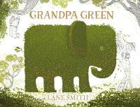 Lane Smith - Grandpa Green - 9781447218357 - V9781447218357