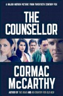 Cormac Mccarthy - The Counsellor - 9781447227649 - 9781447227649