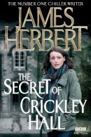James Herbert - The Secret of Crickley Hall - 9781447231035 - KSG0006105