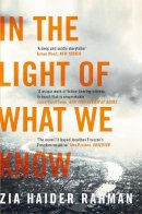 Zia Haider Rahman - In the Light of What We Know - 9781447231233 - V9781447231233