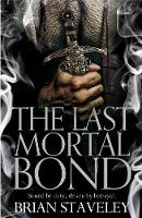 Brian Staveley - The Last Mortal Bond - 9781447235835 - V9781447235835