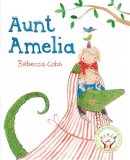 Rebecca Cobb - Aunt Amelia - 9781447242369 - V9781447242369