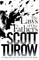 Scott Turow - The Laws of our Fathers - 9781447245018 - V9781447245018
