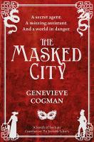 Genevieve Cogman - The Masked City - 9781447256250 - V9781447256250