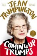 Jean Trumpington - Coming Up Trumps: A Memoir - 9781447256786 - V9781447256786