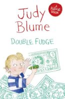 Judy Blume - Double Fudge - 9781447262886 - V9781447262886