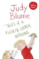Judy Blume - Tales of a Fourth Grade Nothing - 9781447262923 - V9781447262923