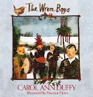 Carol Ann Duffy - The Wren-Boys - 9781447271482 - 9781447271482