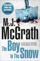 M. J. Mcgrath - The Boy in the Snow - 9781447271963 - V9781447271963
