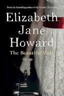 Elizabeth Jane Howard - The Beautiful Visit - 9781447272205 - V9781447272205