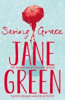 Jane Green - Saving Grace - 9781447272755 - KRA0011288