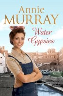Annie Murray - Water Gypsies - 9781447274025 - V9781447274025
