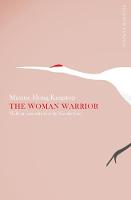 Kingston, Maxine Hong - The Woman Warrior: Picador Classic - 9781447275220 - 9781447275220