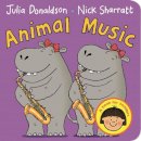 Julia Donaldson - Animal Music - 9781447276791 - V9781447276791