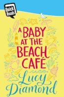 Diamond, Lucy - Baby at the Beach Cafe - 9781447278337 - V9781447278337
