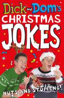 Richard Mccourt - Dick and Dom´s Christmas Jokes, Nuts and Stuffing! - 9781447284970 - V9781447284970