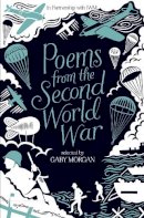 Gaby Morgan - Poems from the Second World War - 9781447284994 - KKD0001206