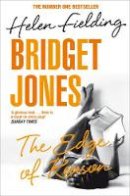 Helen Fielding - Bridget Jones: the Edge of Reason - 9781447288947 - 9781447288947