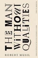 Robert Musil - The Man Without Qualities: Picador Classic - 9781447289432 - V9781447289432