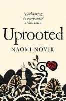 Naomi Novik - Uprooted - 9781447294146 - V9781447294146