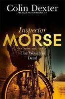 Colin Dexter - The Wench is Dead (Inspector Morse Mysteries) - 9781447299233 - V9781447299233
