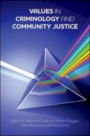 Malcolm Cowburn - Values in Criminology and Community Justice - 9781447300359 - V9781447300359
