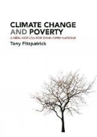 Tony Fitzpatrick - Climate Change and Poverty: A New Agenda for Developed Nations - 9781447300861 - V9781447300861