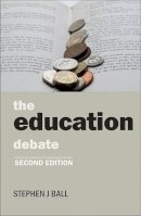 Stephen J. Ball - The Education Debate - 9781447306887 - V9781447306887