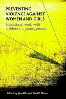Jane Ellis - Preventing Violence against Women and Girls: Educational Work with Children and Young People - 9781447307310 - V9781447307310