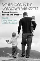 Guony B (Ed) Eydal - Fatherhood in the Nordic Welfare States: Comparing Care Policies and Practice - 9781447310488 - V9781447310488