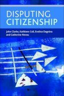 John Clarke - Disputing Citizenship - 9781447312529 - V9781447312529