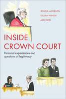 Jessica Jacobson - Inside Crown Court: Personal Experiences and Questions of Legitimacy - 9781447317067 - V9781447317067