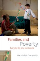 Mary Daly - Families and Poverty: Everyday Life on a Low Income - 9781447318835 - V9781447318835