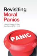 Viviene E. Cree - Revisiting Moral Panics - 9781447321859 - V9781447321859