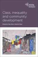Mae Shaw - Class, Inequality and Community Development - 9781447322467 - V9781447322467