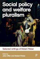 John Offer - Social Policy and Welfare Pluralism: Selected Writings of Robert Pinker - 9781447323556 - V9781447323556