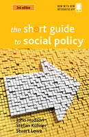 John Hudson - The Short Guide to Social Policy - 9781447325680 - V9781447325680