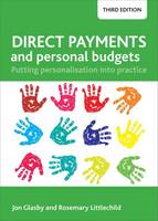 Jon Glasby - Direct Payments and Personal Budgets: Putting Personalisation into Practice - 9781447326762 - V9781447326762