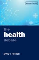 David J. Hunter - The Health Debate - 9781447326977 - V9781447326977