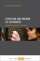 Charlotte Barlow - Coercion and Women Co-offenders: A Gendered Pathway into Crime - 9781447330981 - V9781447330981