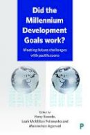 Hany Besada - Did the Millennium Development Goals Work?: Meeting Future Challenges with Past Lessons - 9781447335702 - V9781447335702