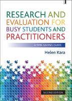 Helen Kara - Research and Evaluation for Busy Students and Practitioners: A Time-Saving Guide - 9781447338413 - V9781447338413