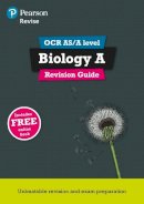 Kayan Parker - Pearson REVISE OCR AS/A Level Biology Revision Guide inc online edition - 2023 and 2024 exams - 9781447984368 - V9781447984368