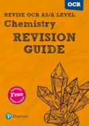 David Brentnall - Pearson REVISE OCR AS/A Level Chemistry Revision Guide inc online edition - 2023 and 2024 exams - 9781447984375 - V9781447984375