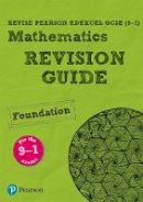 Harry Smith - REVISE Edexcel GCSE (9-1) Mathematics Foundation Revision Guide: with FREE online edition - 9781447988045 - V9781447988045